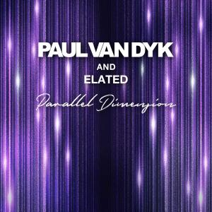 Listen to Parallel Dimension (Extended) song with lyrics from Paul Van Dyk