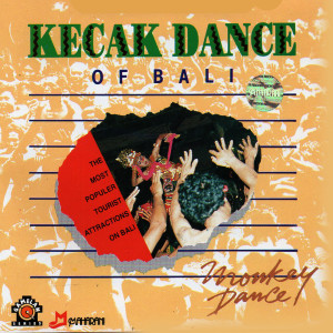 收听Maharani Record的Kecak Dance of Bali - Act 1歌词歌曲