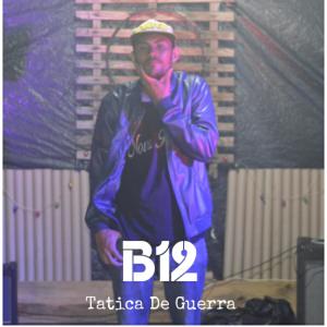 B12的專輯Tática de Guerra
