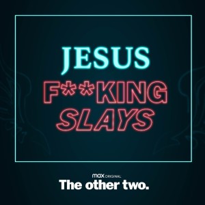 Jesus Fucking Slays (Explicit)