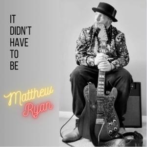 Matthew Ryan的專輯It Didn't Have To Be