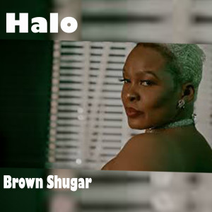 收聽Brown Shugar的Halo歌詞歌曲