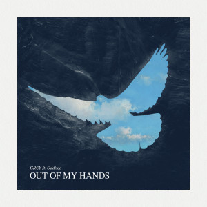 ดาวน์โหลดและฟังเพลง Out Of My Hands (feat. Oddisee) พร้อมเนื้อเพลงจาก GR€Y