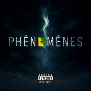 Album PHÉNOMÈNES (Explicit) from CAPI