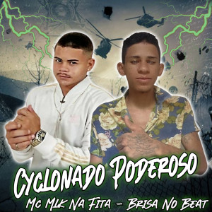 ดาวน์โหลดและฟังเพลง Cyclonado Poderoso พร้อมเนื้อเพลงจาก Brisa no Beat