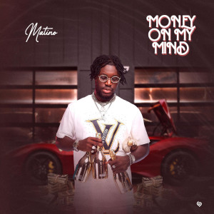 ดาวน์โหลดและฟังเพลง Money On My Mind (Explicit) พร้อมเนื้อเพลงจาก matino