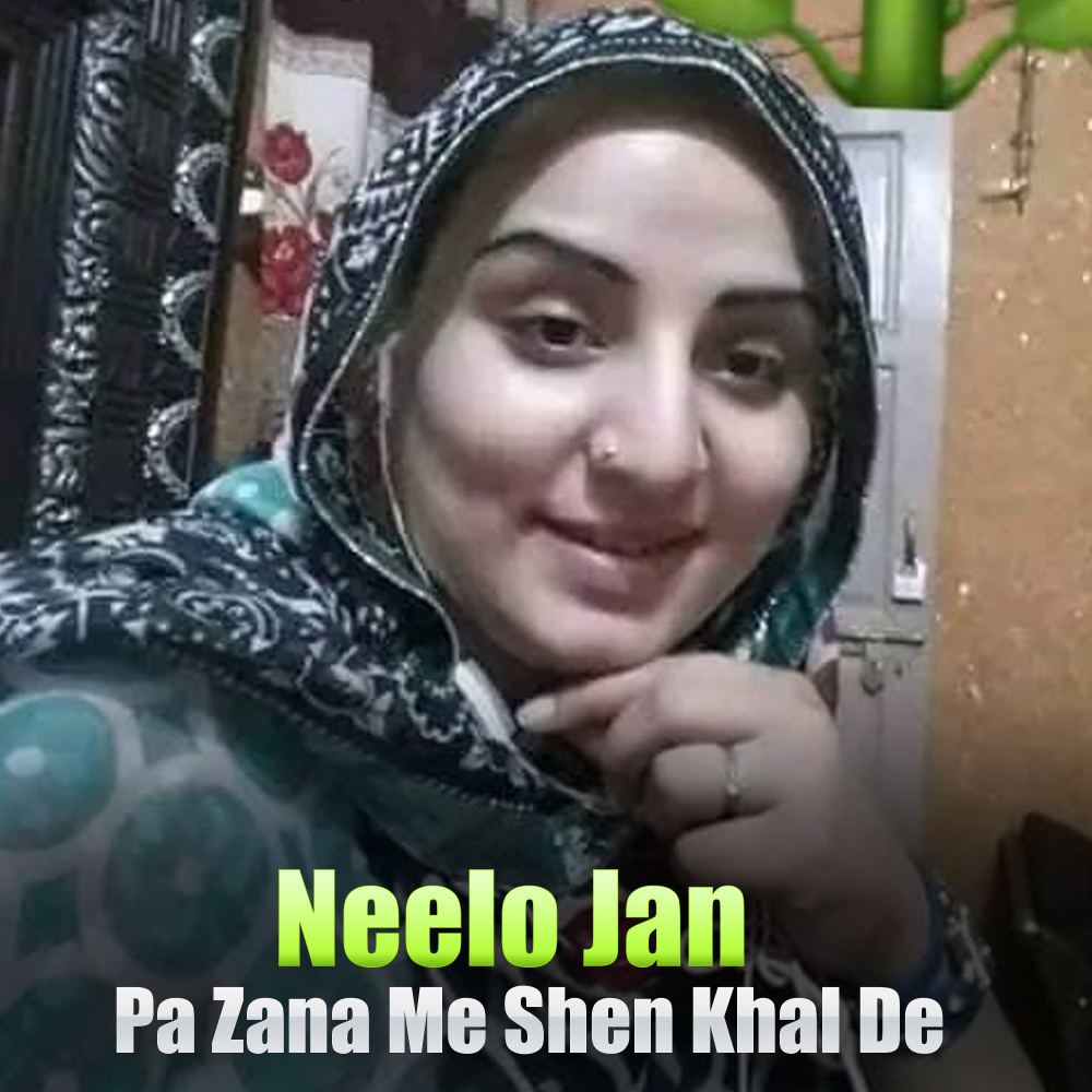 Pa Zana Me Shen Khal De