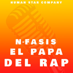 Dengarkan El Papa Del Rap lagu dari Nfasis dengan lirik