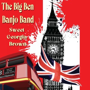 The Big Ben Banjo Band的專輯Sweet Georgia Brown