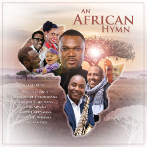 Album An African Hymn / Peace & Unity from NASIBU  CHANCE