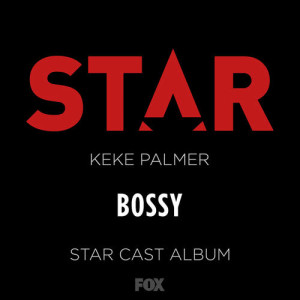 收聽Star Cast的Bossy (From “Star” Season 2)歌詞歌曲