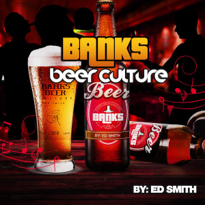 Ed Smith的專輯Banks Beer Culture