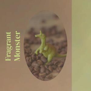 Album Fragrant Monster from Various