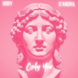 收聽Rrry的Only You歌詞歌曲