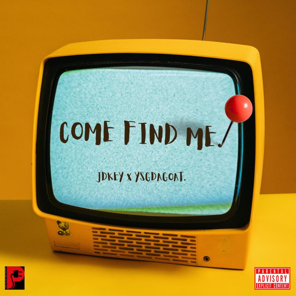 COME FIND ME
