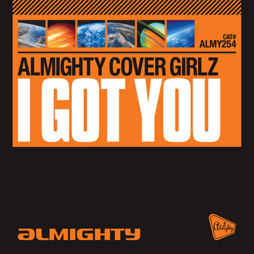 I Got You (Almighty 12" Anthem Instrumental)