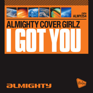 Almighty Cover Girlz的專輯Almighty Presents: I Got You