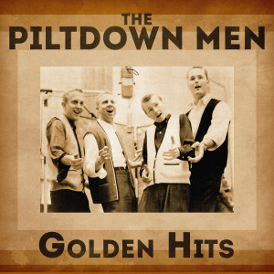 The Piltdown Men的專輯Golden Hits (Remastered)