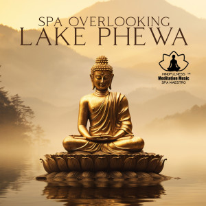 Spa Overlooking Lake Phewa dari Mindfulness Meditation Music Spa Maestro