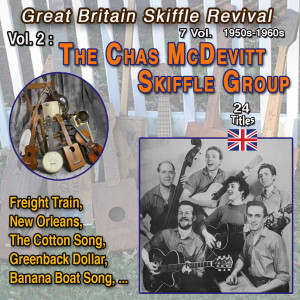 Album Great Britain Skiffle Revival 1950 - 1960 - 7 Vol. Vol.2 : The Chas McDevitt Skiffle Group (24 Hits) from The Chas McDevitt Skiffle Group