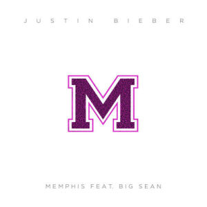 ดาวน์โหลดและฟังเพลง Memphis พร้อมเนื้อเพลงจาก Justin Bieber