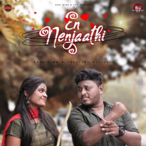 ดาวน์โหลดและฟังเพลง En Nenjaathi พร้อมเนื้อเพลงจาก Kavi King