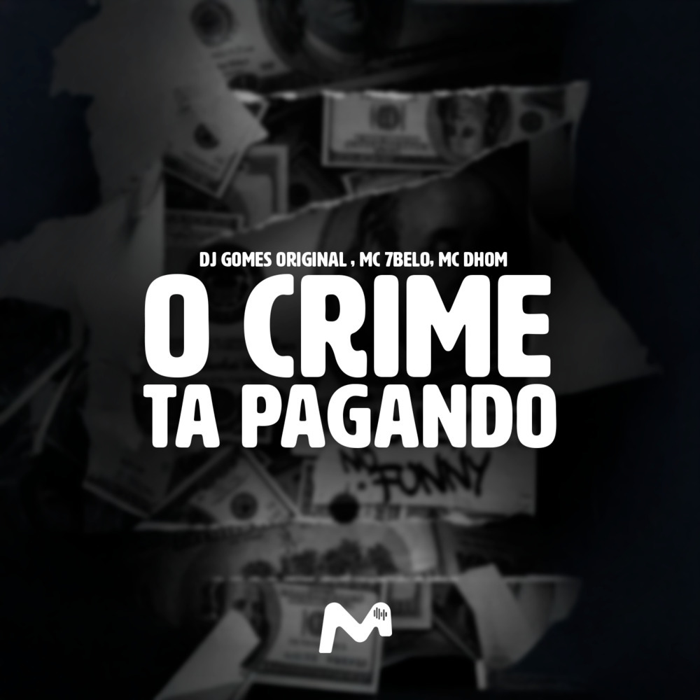 O CRIME TA PAGANDO (Explicit)