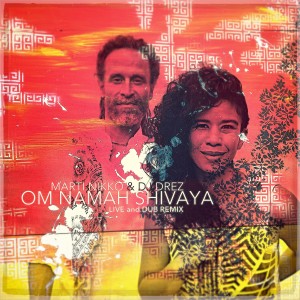 ดาวน์โหลดและฟังเพลง Om Namah Shivaya Dub Remix พร้อมเนื้อเพลงจาก Marti Nikko