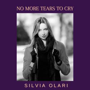 收聽Silvia Olari的No More Tears to Cry歌詞歌曲