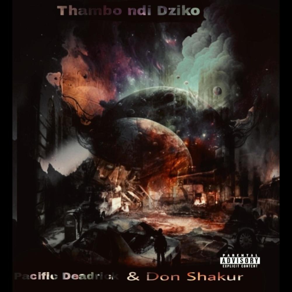 Thambo ndi Dziko (feat. Pacific Deadrick) (Explicit)