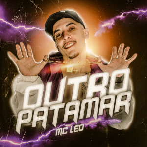 Listen to Outro Patamar song with lyrics from Mc Léo
