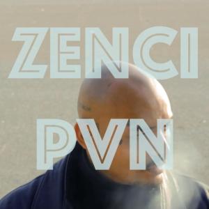 收聽Zenci的Pvn (Explicit)歌詞歌曲