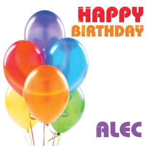 ดาวน์โหลดและฟังเพลง Happy Birthday Alec พร้อมเนื้อเพลงจาก The Birthday Crew