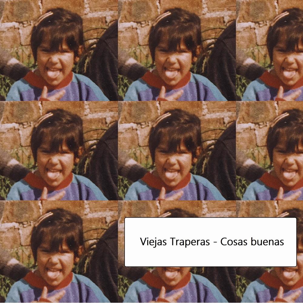 Viejas Traperas (Cosas buenas) (Explicit)