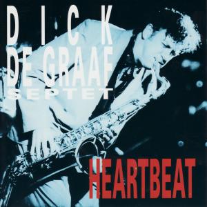 收聽Dick De Graaf Septet的Heartbeat歌詞歌曲