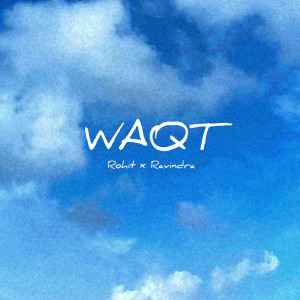Listen to Waqt song with lyrics from Rohit