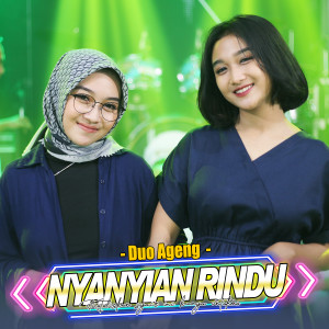 Dengarkan Nyanyian Rindu lagu dari Duo Ageng dengan lirik