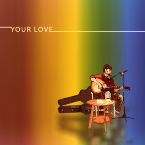 Dengarkan Your Love lagu dari Pongky Manullang dengan lirik