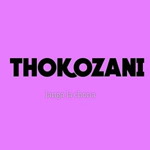 收聽Tebza 765的Langa la chona歌詞歌曲