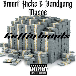 Smurf Hicks的专辑Gettin Bands (Explicit)