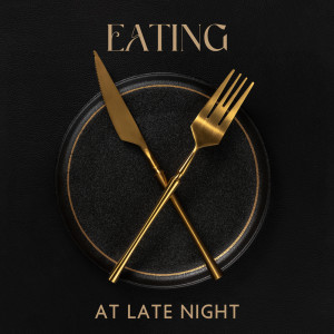 Eating at Late Night (Smoky Smooth and Classy Restaurant Jazz, Fine Dining BGM) dari Cooking Jazz Music Academy