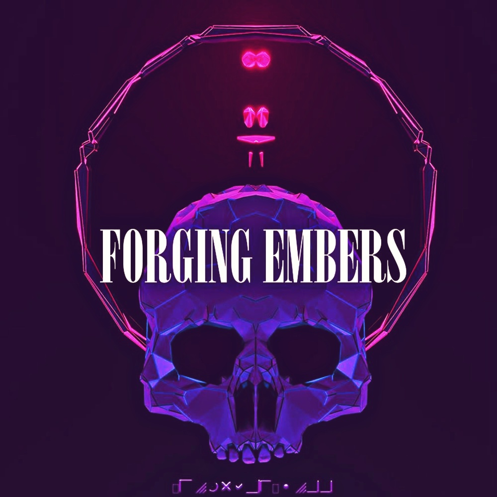 Forging Embers