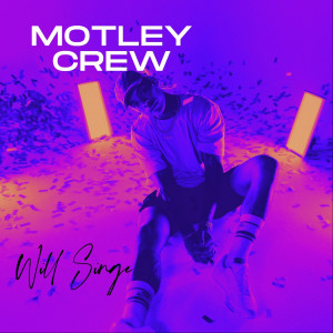 Motley Crew (Explicit)