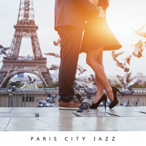 Album Paris City Jazz (Everyday Jazz, Perfect Walks Jazz, Night Mood Jazz, City Cafe Jazz) from Magical Memories Jazz Academy