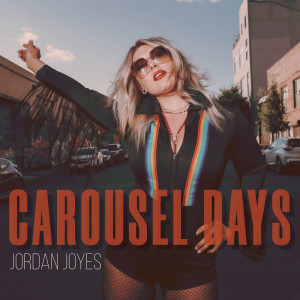 收听Jordan Joyes的Carousel Days歌词歌曲