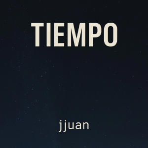 JJuan的專輯Tiempo