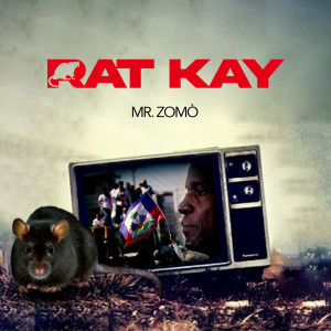 Listen to Rat Kay (Explicit) song with lyrics from Mr Zomò