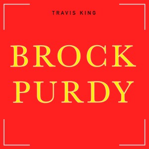 อัลบัม Brock Purdy ศิลปิน Travis King