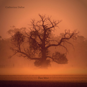ดาวน์โหลดและฟังเพลง Past Mist พร้อมเนื้อเพลงจาก Catherina Dafoe