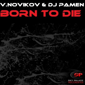 Born to Die dari V. Novikov